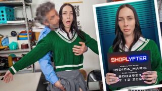 [Shoplyfter] Indica Marie – Case No 8003923 Bratty and Horny