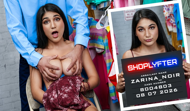 Shoplyfter Zarina Noir – Case No 8004803 Teaching Sweet Zarina a Lesson